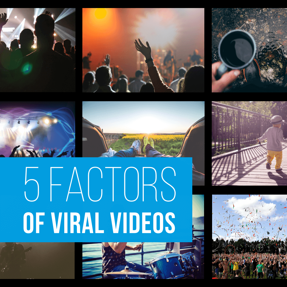 5 Factors of Viral Videos