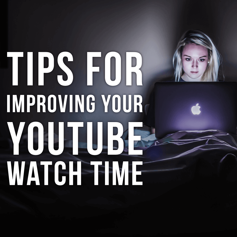 Improve Your YouTube Rank: Tips for Increasing Your Video’s Watch Time