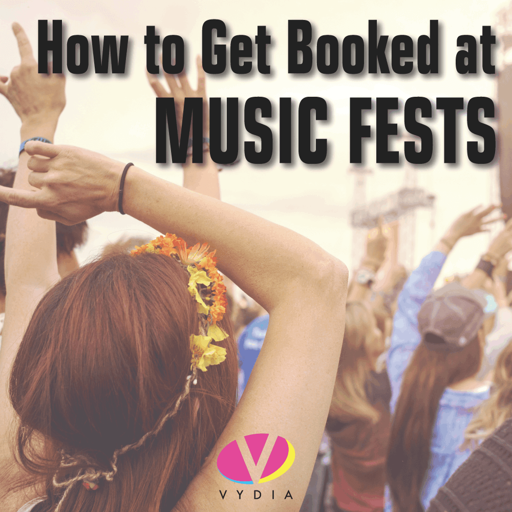 Get Booked at Music Fests