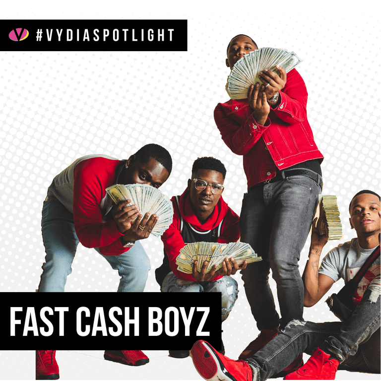 #VydiaCollabs: Fast Cash Boyz