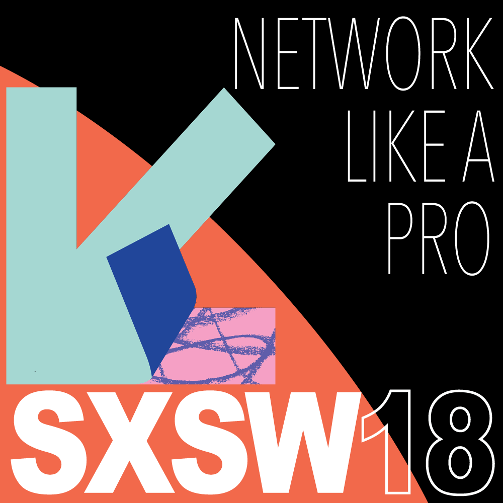 How to network at SXSW 2018