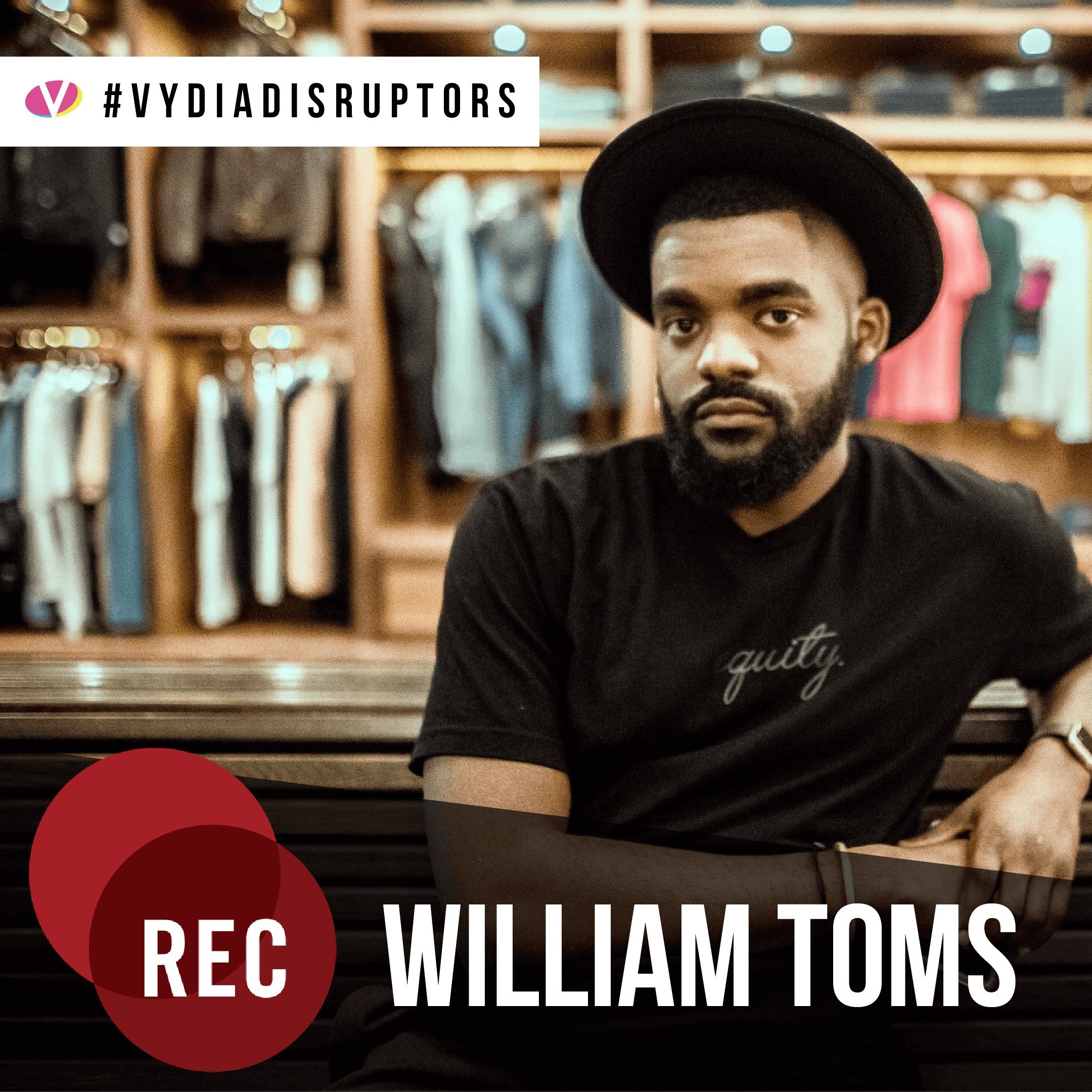 Vydia Disruptors: William Toms REC Philly