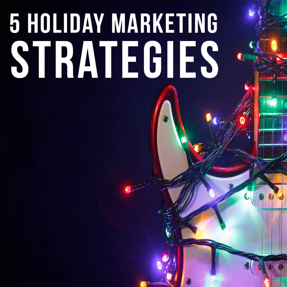 Holiday Marketing For Musicians