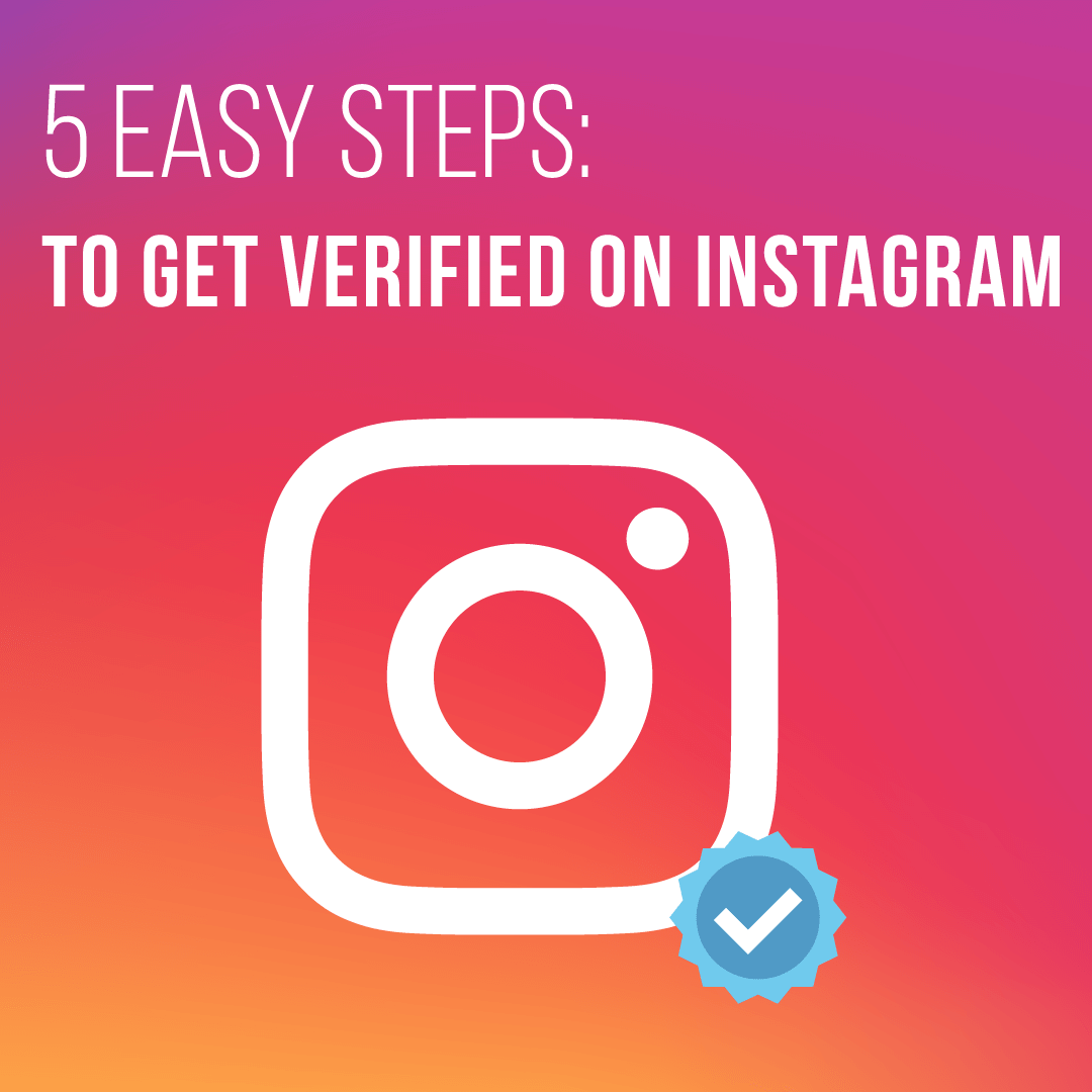 5 Easy Steps To Get Verified On Instagram